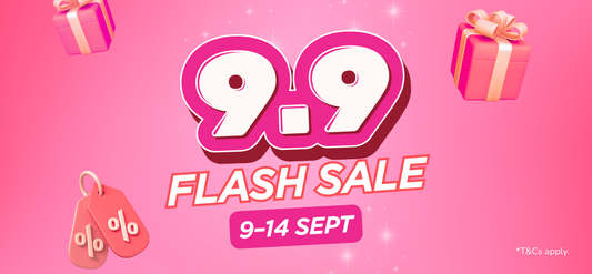 Don’t Miss Our 9.9 Flash Sale: Exclusive Deals from 9–14 Sept 2025!