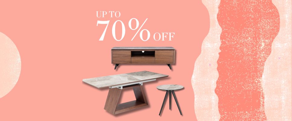 70% OFF TV Consoles, Coffee table and Dining tables!